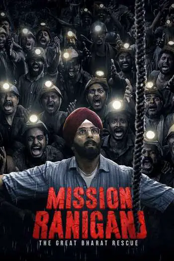 Download Mission Raniganj (2023) WEB-DL Hindi Full Movie 480p, 720p, 1080p