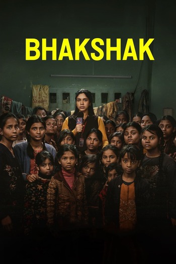 Download Bhakshak (2023) WEB-DL Hindi Full Movie 480p, 720p, 1080p