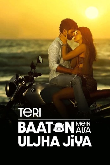 Download Teri Baaton Mein Aisa Uljha Jiya (2023) WEB-DL Hindi Full Movie 480p, 720p, 1080p